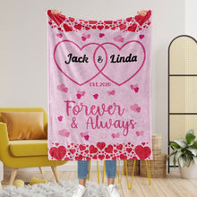 Load image into Gallery viewer, Forever And Always Personalized Valentine's Day Blanket

