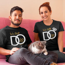 Load image into Gallery viewer, We Still Do Personalized Anniversary Shirts for You
