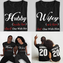 Load image into Gallery viewer, Hubby Wifey Married Since Couple Shirts
