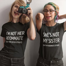 Load image into Gallery viewer, Lesbian Couple Shirt - I'm Not Her Roommate
