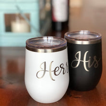 Load image into Gallery viewer, His &amp; Hers Wine Tumbler Set Wedding Engagement Gifts
